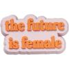 The Future is Female